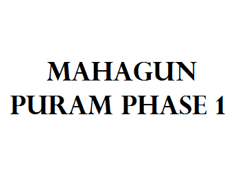 Mahagun Puram Phase 1